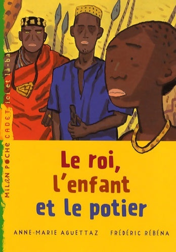 Livrenpoche : Le roi, l'enfant et le potier - Anne-Marie Aguetta - Livre