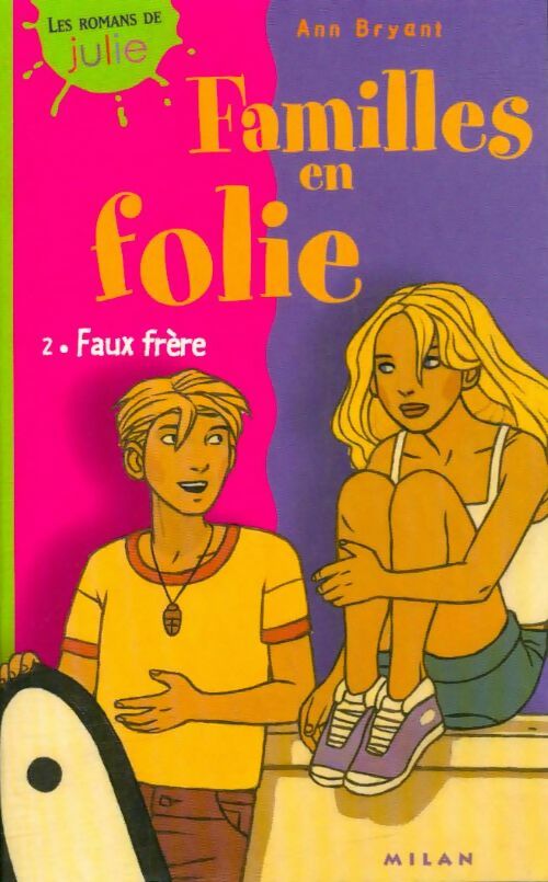 Livrenpoche : Familles en folie Tome II : Faux frère - Ann Bryant - Livre