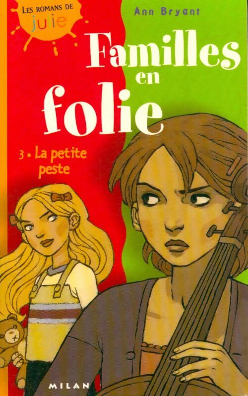 Livrenpoche : Familles en folie Tome III : La petite peste - Ann Bryant - Livre