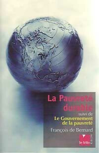 Livrenpoche : La pauvreté durable / Le gouvernement de la pauvreté - François De Bernard - Livre