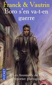 Livrenpoche : Les aventures de Boro, reporter photographe Tome V : Boro s'en va-t-en guerre - Jean Vautrin, Dan Franck - Livre