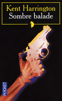 Livrenpoche : Sombre balade - Kent Harrington - Livre