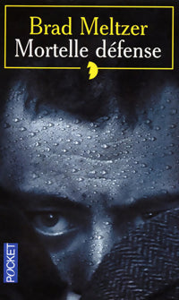 Livrenpoche : Mortelle défense - Brad Meltzer - Livre