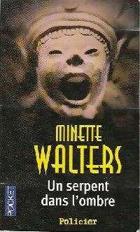 Livrenpoche : Un serpent dans l'ombre - Minette Walters - Livre