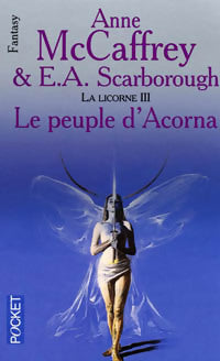 Livrenpoche : La petite licorne Tome III : Le peuple d'Acorna - Elizabeth Ann Scarborough, Anne McCaffrey - Livre