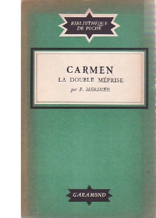 Carmen / La double méprise - Prosper Mérimée -  Bibliothèque de Poche - Livre
