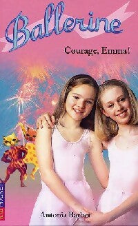 Livrenpoche : Ballerine Tome VII : Courage, Emma ! - Antonia Barber - Livre