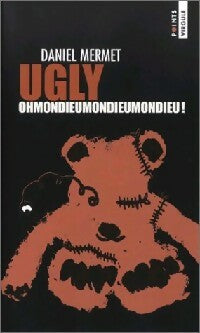 Livrenpoche : Ugly - Daniel Mermet - Livre