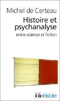 Livrenpoche : Histoire et psychanalyse entre science et fiction - Michel De Certeau - Livre