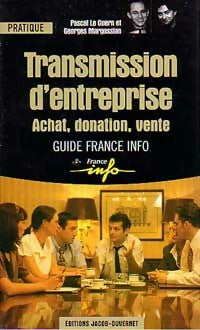 Livrenpoche : Transmission d'entreprise. Achat, donation, vente - Pascal Le Guern, Georges Margossian - Livre