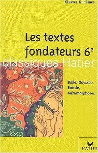 Livrenpoche : Les textes fondateurs 6e - Inconnu - Livre