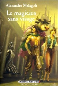 Livrenpoche : L'archipel de la lyre Tome II : Le magicien sans visage - Alexandre Malagoli - Livre