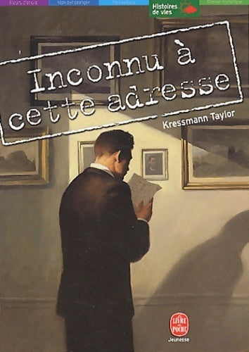 Livrenpoche : Inconnu à cette adresse - Kathrine Kressman Taylor, Kathrine Kressmann Taylor - Livre