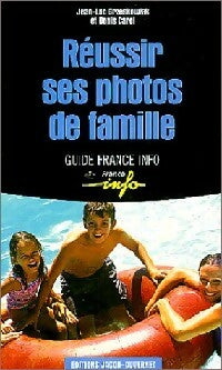 Livrenpoche : Réussissez vos photos de famille - Denis Carel, Jean-Luc Grzeskowiak - Livre