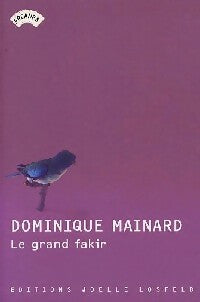 Livrenpoche : Le grand fakir - Dominique Mainard - Livre
