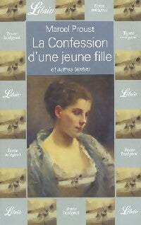Livrenpoche : La confession d'une jeune fille et autres textes - Marcel Proust - Livre