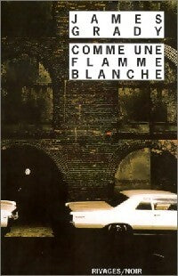 Livrenpoche : Comme une flamme blanche - James Grady - Livre