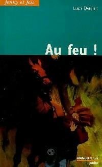 Livrenpoche : Au feu ! - Lucy Daniels - Livre
