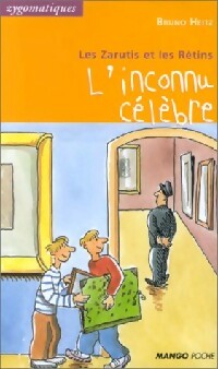 Livrenpoche : Les Zarutis et les Rétins : L'inconnu célèbre - Bruno Heitz - Livre