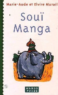 Livrenpoche : Souï manga - Marie-Aude Murail - Livre