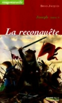 Livrenpoche : Joseph le fondeur Tome IV : La reconquête - Brian Jacques - Livre
