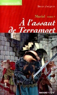 Livrenpoche : Mariel Tome IV : A l'assaut de Terramort - Brian Jacques - Livre