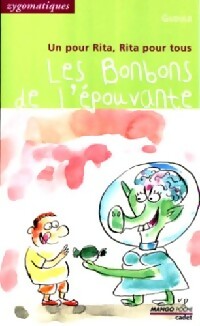 Livrenpoche : Un pour Rita, Rita pour tous : Les bonbons des l'épouvante - Gudule - Livre