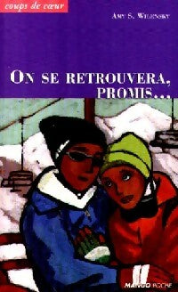 Livrenpoche : On se retrouvera, promis... - Amy S. Wilensky - Livre