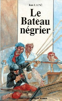 Livrenpoche : Le bateau négrier - Jean Lainé - Livre
