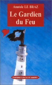 Livrenpoche : Le gardien du feu - Anatole Le Braz - Livre