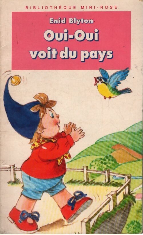 Oui-Oui voit du pays - Enid Blyton - Livre