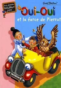 Livrenpoche : Oui-Oui et la farce de Pierrot - Enid Blyton - Livre