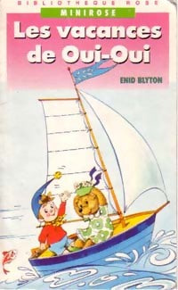 Livrenpoche : Les vacances de Oui-Oui - Enid Blyton - Livre