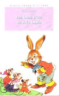 Les bons trucs de Jojo Lapin - Enid Blyton -  Bibliothèque rose (4ème série) - Livre