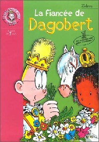 La fiancée de Dagobert - Zidrou - Livre