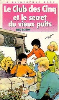 Livrenpoche : Le club des cinq et le secret du vieux puits - Enid Blyton - Livre