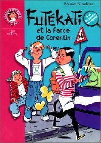 Livrenpoche : Futékati et la farce de Corentin - Béatrice Nicodème - Livre