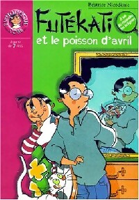 Futékati et le poisson d'avril - Béatrice Nicodème - Livre