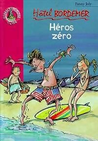 Livrenpoche : Héros zéro - Fanny Joly - Livre