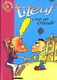 Livrenpoche : Titeuf Tome II : C'est pô croyab' - Zep - Livre