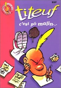 Livrenpoche : Titeuf Tome IV : C'est pô malin - Zep - Livre