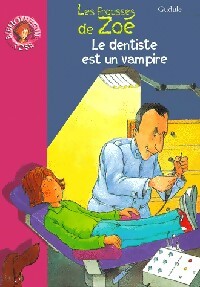 Livrenpoche : Le dentiste est un vampire - Gudule - Livre