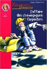 L'affaire des chewing-gums Carpenters - Jürgen Banscherus -  Bibliothèque rose (série actuelle) - Livre