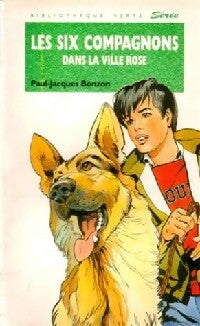 Livrenpoche : Les six compagnons dans la ville rose - Paul-Jacques Bonzon - Livre