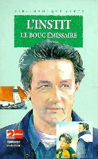 L'instit : Le bouc émissaire - Gudule -  Bibliothèque verte (4ème série) - Livre