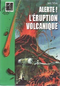 Livrenpoche : Alerte ! L'éruption volcanique - Jack Dillon - Livre