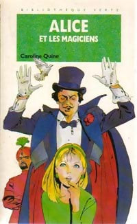 Livrenpoche : Alice et les magiciens - Caroline Quine - Livre
