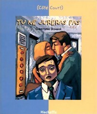 Livrenpoche : Tu ne jureras pas (le décalogue) - Christophe Donner - Livre