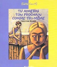 Livrenpoche : Tu aimeras ton prochain comme toi-même (le Décalogue) - Christophe Donner - Livre