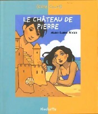 Livrenpoche : Le château de Pierre - Marie-Sabine Roger - Livre